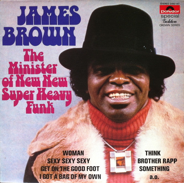 James Browns - The Minister of New New Super Heavy Funk