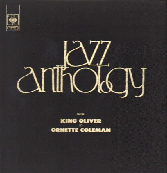 Jazz Anthology - From King Oliver to Ornette Coleman (4LP box)