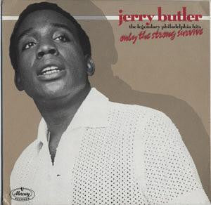 Jerry Butler - Only the strong survive