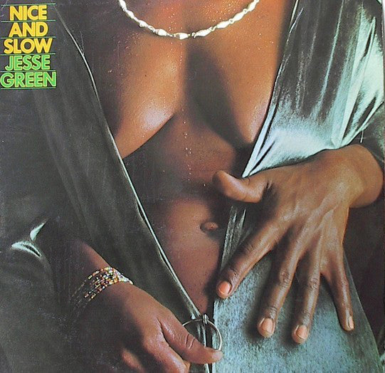 Jesse Green - Nice and Slow