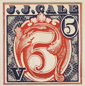 J.J. Cale - 5 - Dear Vinyl