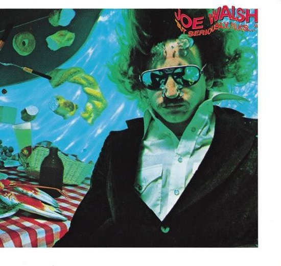 Joe Walsh - But Seriously, Folks...