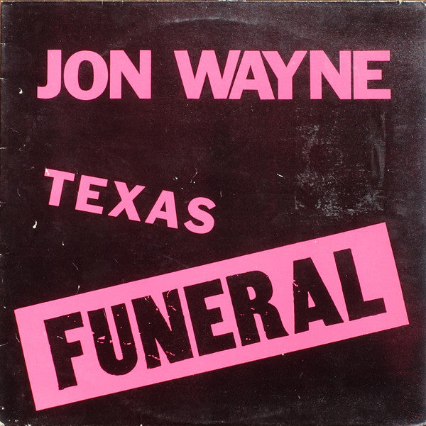Jon Wayne - Texas Funeral
