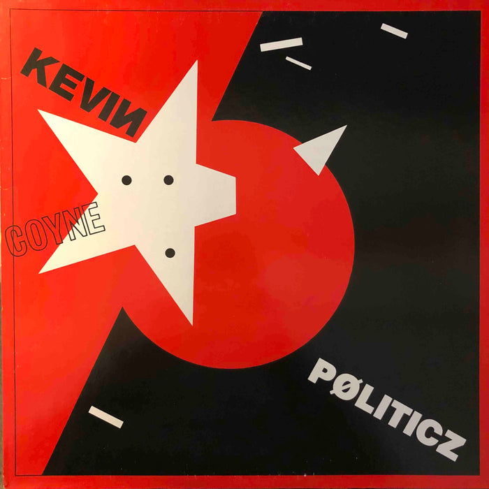 Kevin Coyne - Politicz