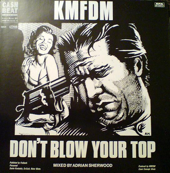KMFDM - Don't blow your top (12inch)