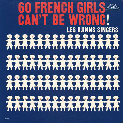 Les Djinns Singers - 60 French girls can't be wrong - Dear Vinyl