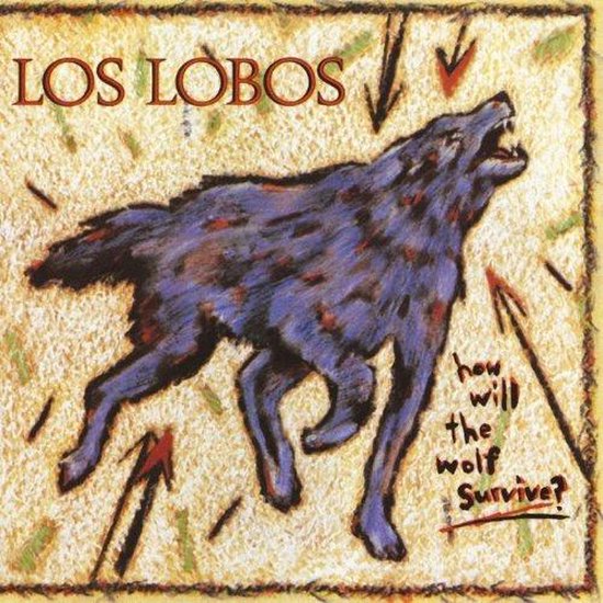 Los Lobos - How will the wolf survive? (Near Mint)