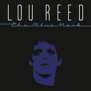 Lou Reed - Blue Mask (NEW)