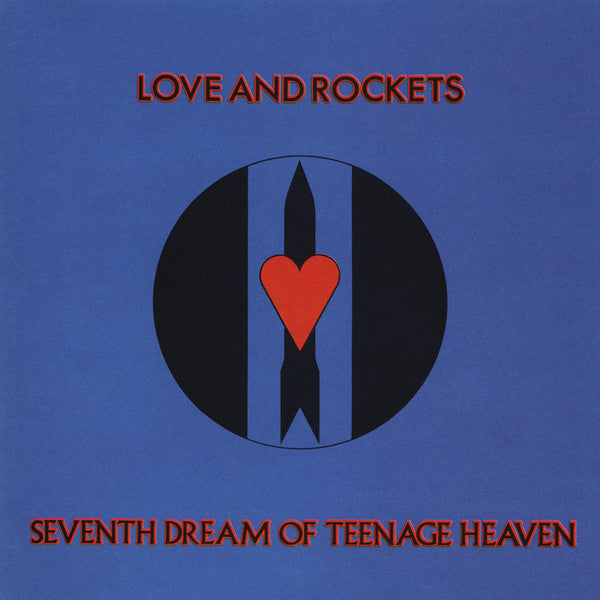 Love and Rockets - Seventh Dream of Teenage Heaven