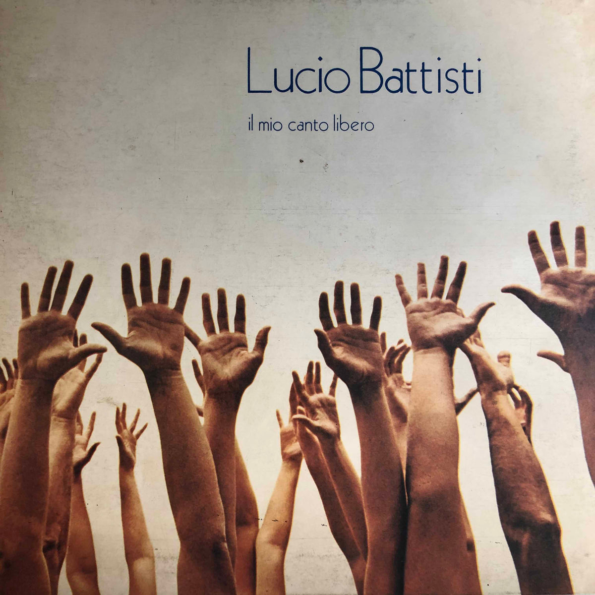 Lucio Battisti - Il mio canto libero — Dear Vinyl