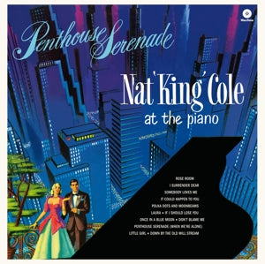 Nat King Cole - Penthouse Serenade (NEW)