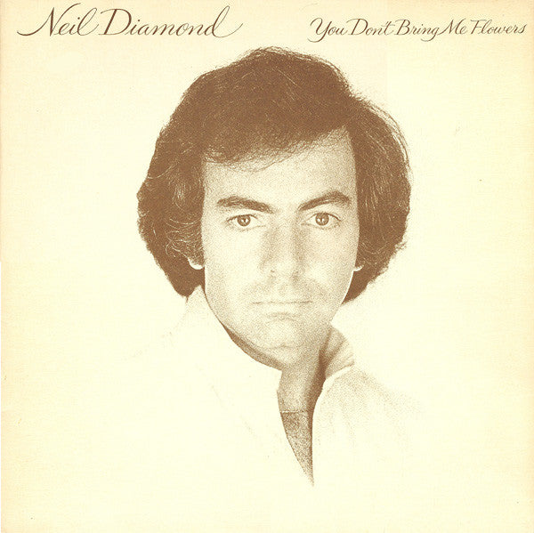 Neil Diamond - You don't bring me flowers
