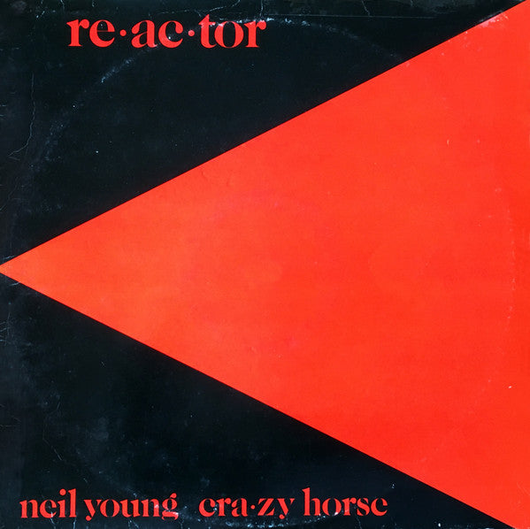 Neil Young & Crazy Horse – Reactor