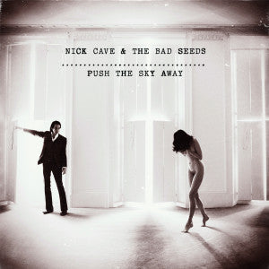 Nick Cave and the Bad Seeds - Push the sky away (NEW)