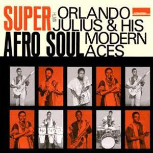 Orlando Julius & His Modern Aces - Super Afro Soul (2LP)