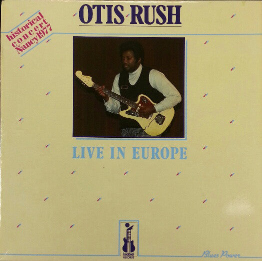 Otis Rush - Live in Europe