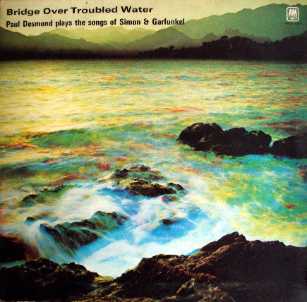 Paul Desmond - Bridge over troubled water
