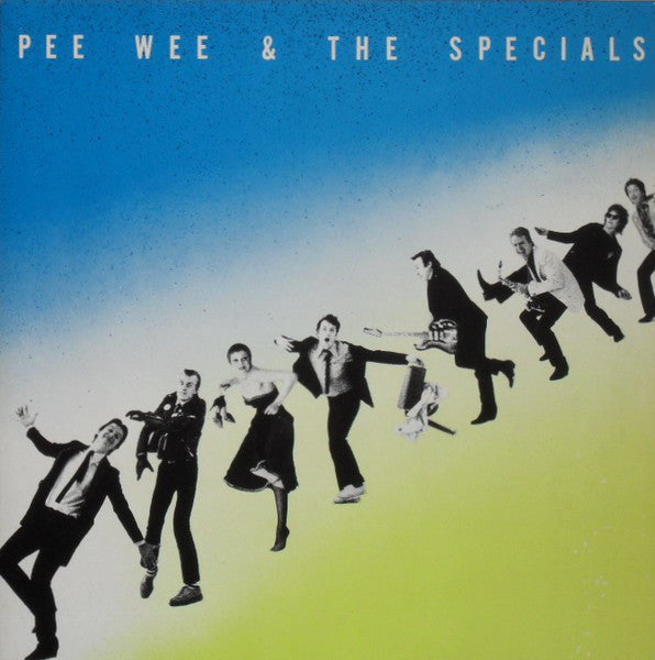 Pee Wee & The Specials - Pee Wee & The Specials