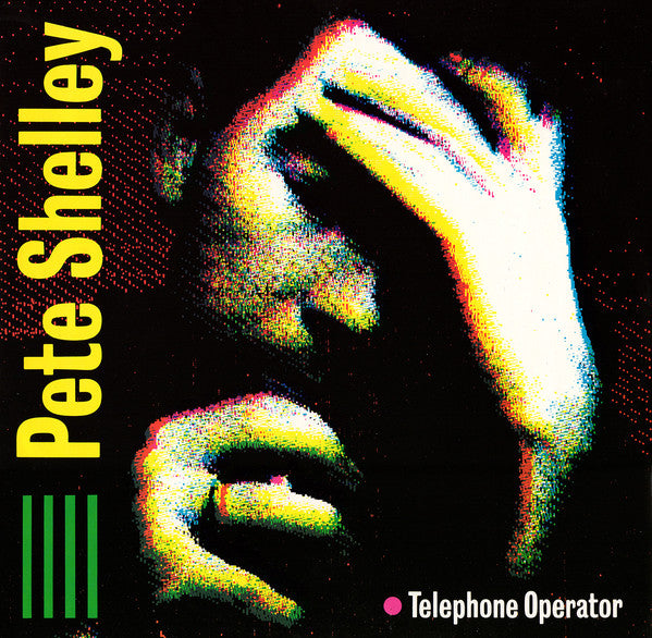 Pete Shelley - Telephone Operator (12inch)