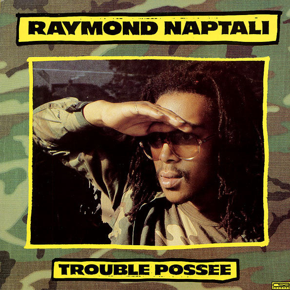 Raymond Naptali - Trouble Possee
