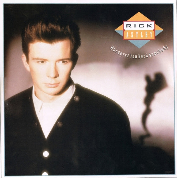 Rick Astley - Whenever You Need Somebody (12inch-Near Mint)