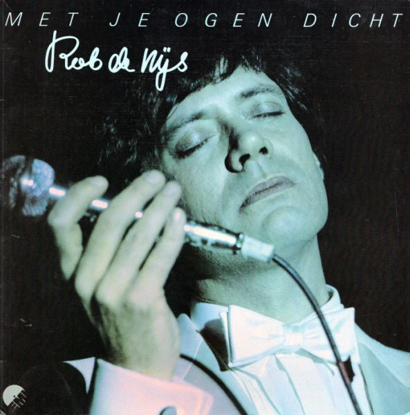 Rob de Nijs - Met je ogen dicht