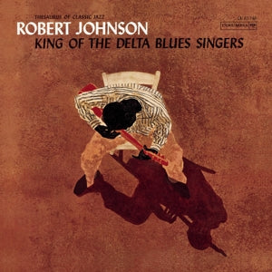 Robert Johnson - King of the delta blues singers (NEW)