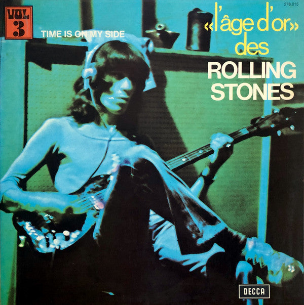 The Rolling Stones - L'âge d'or, Time is on my side (Near Mint)