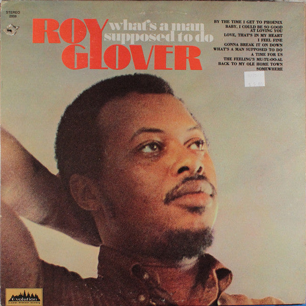 Roy Glover - What's a Man Supposed to Do
