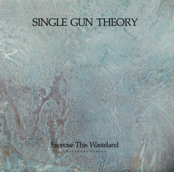Single Gun Theory - Exorcise this wasteland (12inch)