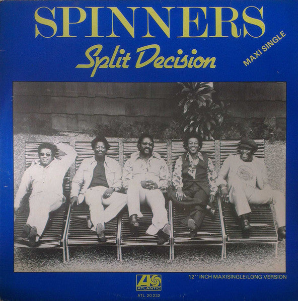 Spinners  - Split Decision (12inch)