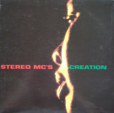 Stereo MC'S - Creation (12inch)