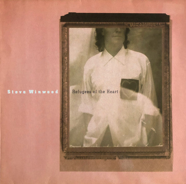 Steve Winwood - Refugees of the heart