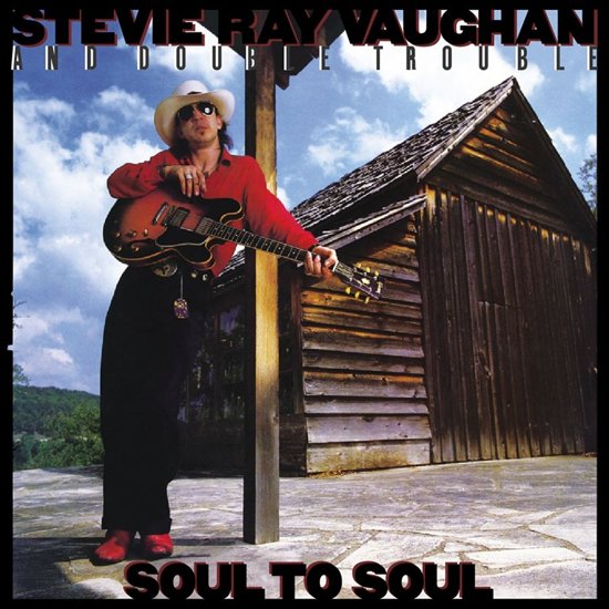Stevie Ray Vaughan and double trouble - Soul to Soul - Dear Vinyl