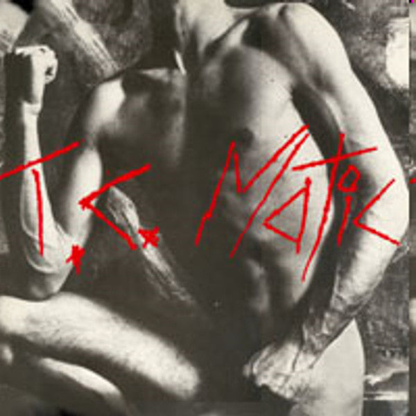 T.C. Matic - T.C. Matic