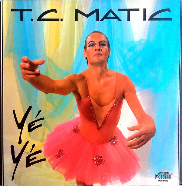 TC Matic - Yé Yé