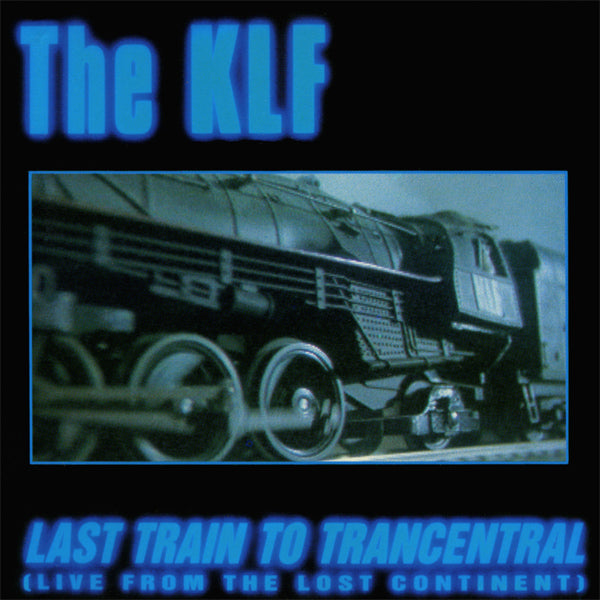 The KLF - Last train to trancentral (12inch) - Dear Vinyl