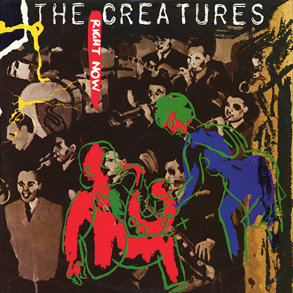 The Creatures - Right Now (12inch)