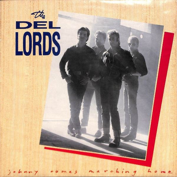 The Del-Lords - Johnny comes marching home