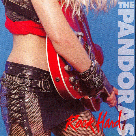 The Pandoras - Rock Hard