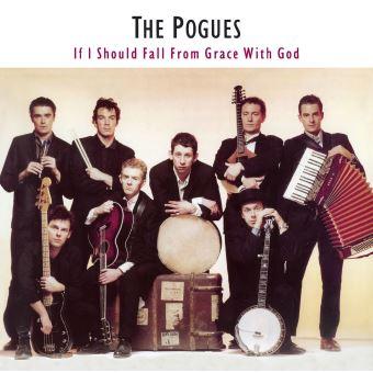 The Pogues - If I should fall from grace with God (NEW)