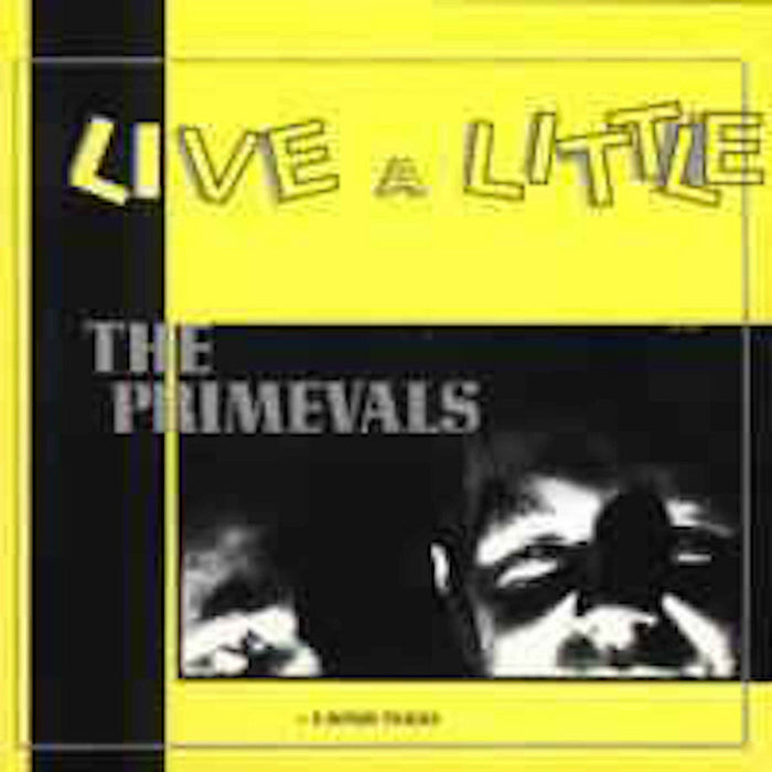 The Primevals - Live a Little