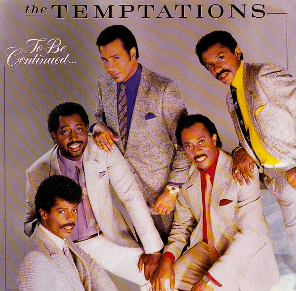 The Temptations - To be continued