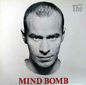 The The - Mind Bomb