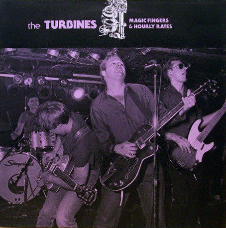 The Turbines - Magic Fingers and Hourly Rates