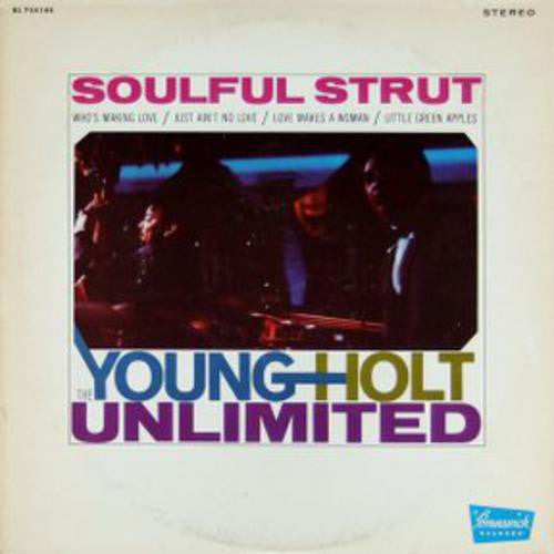 The Young Holt Unlimited - Soulful Strut
