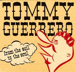 Tommy Guerrero - From the soil to the soul