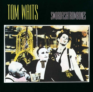Tom Waits - Swordfishtrombones (NEW)
