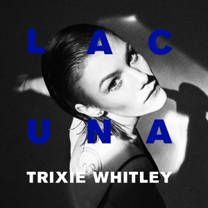 Trixie Whitley - Lacuna (NEW)