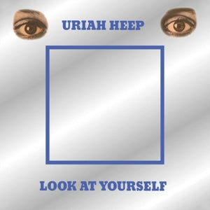 Uriah Heep - Look at Yourself (NEW)